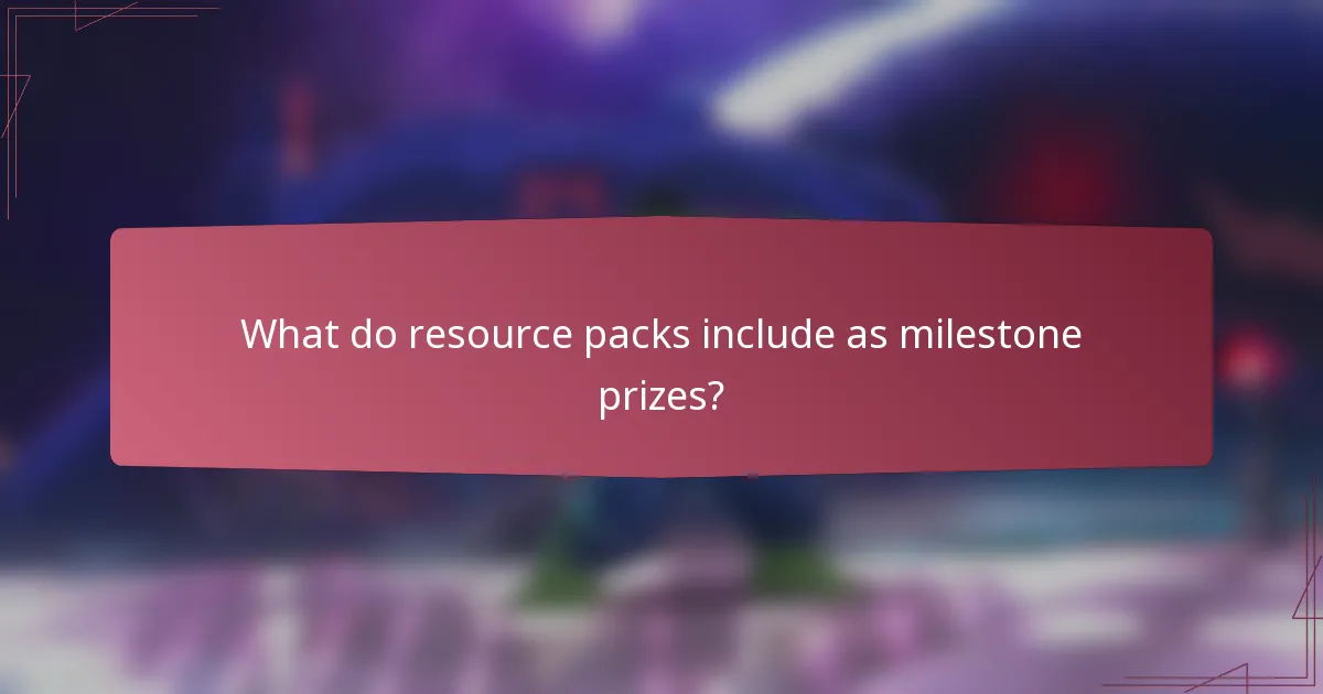 What do resource packs include as milestone prizes?